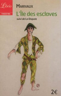 Couverture_L'île des esclaves ; La dispute