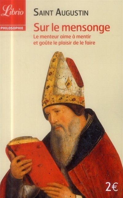 Front cover_Sur le mensonge : le menteur aime à mentir et goûte le plaisir de le faire ; Du maître