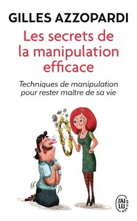 Couverture_Les secrets de la manipulation efficace