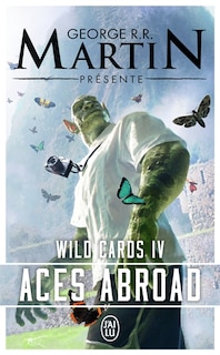 Couverture_Wild cards tome 4 Aces abroad