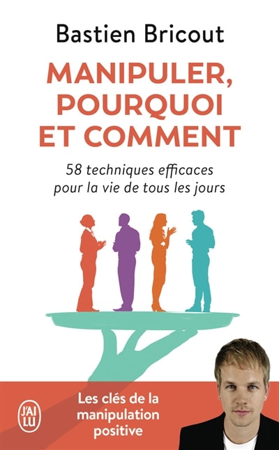 Front cover_Manipuler, pourquoi, comment