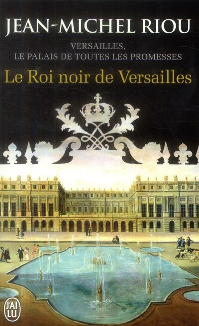 Front cover_Le roi noir de Versailles