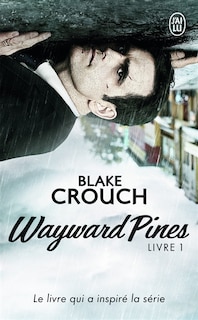 Couverture_Wayward Pines, Vol. 1