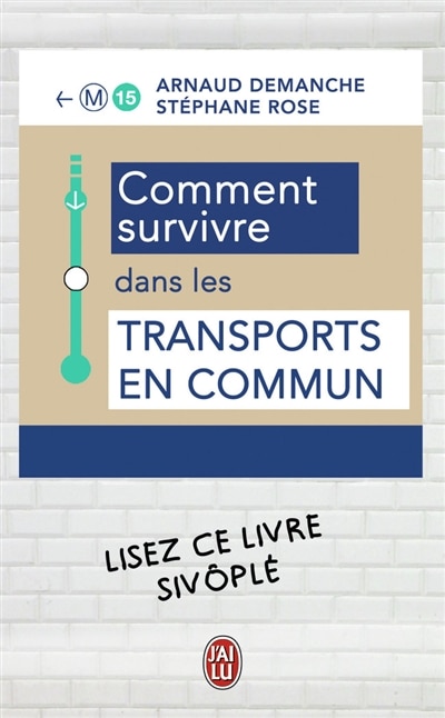 Front cover_Comment survivre dans les transports en commun