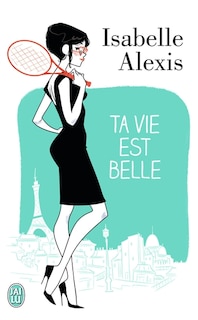Front cover_Ta vie est belle