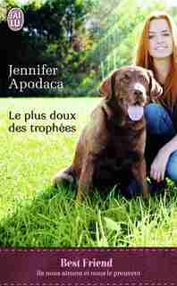 Le plus doux des trophées by Jennifer Apocada