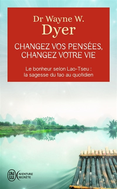 Couverture_Changez vos pensées, changez votre vie : la sagesse du tao