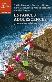 Couverture_Enfances, adolescences : 5 nouvelles inédites