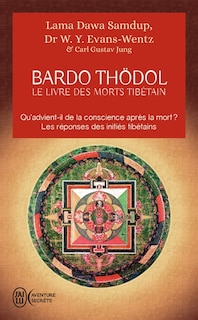 Front cover_Le livre des morts tibétain ou Les expériences d'après la mort dans le plan du Bardo