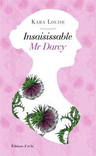 Front cover_Insaisissable Mr Darcy