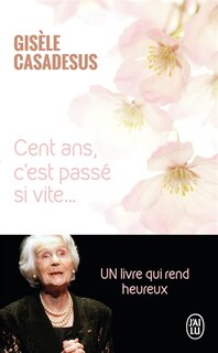 Front cover_Cent ans, c'est passé si vite...