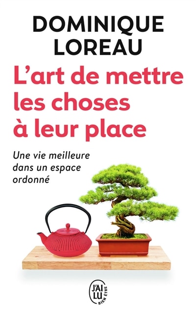 Front cover_L'art de mettre les choses à leur place : une vie meilleure dans un espace ordonné