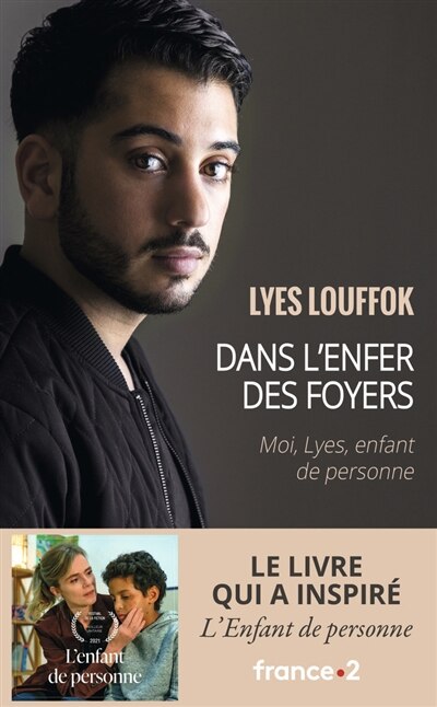 Front cover_Dans l'enfer des foyers : moi, Lyes, enfant de personne