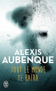 Couverture_Tout le monde te haïra