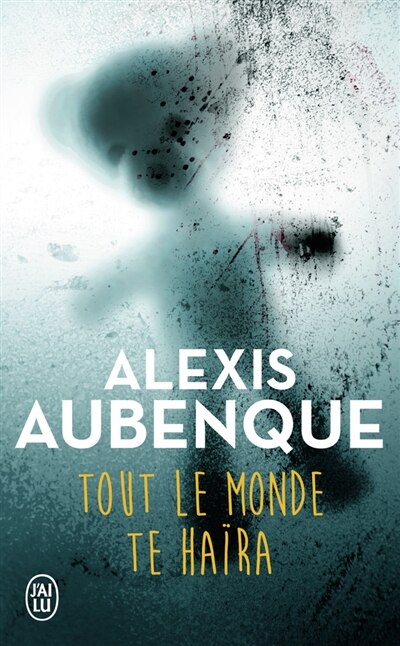 Couverture_Tout le monde te haïra