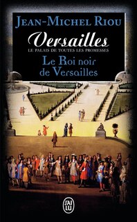 Front cover_Le roi noir de Versailles (1668-1670)