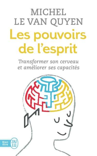Front cover_Les pouvoirs de l'esprit : transformer son cerveau et améliorer ses capacités