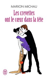 Front cover_Les crevettes ont le coeur dans la tête