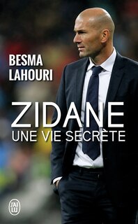Couverture_Zidane, une vie secrète