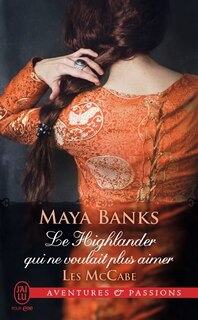 Couverture_Le Highlander qui ne voulait plus aimer
