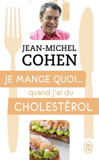 Front cover_Je mange quoi... quand j'ai du cholestérol