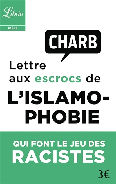 Front cover_Lettre aux escrocs de l'islamophobie qui font le jeu des racistes