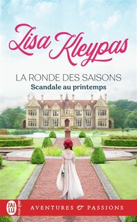 La ronde des saisons Tome 4 Scandale au printemps