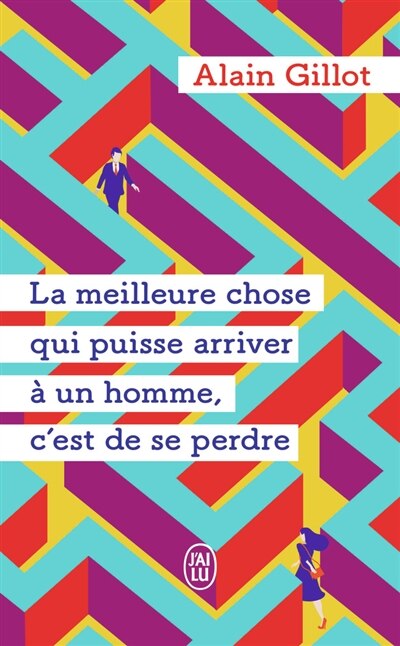 Couverture_La meilleure chose qui puisse arriver à un homme, c'est de se perdre