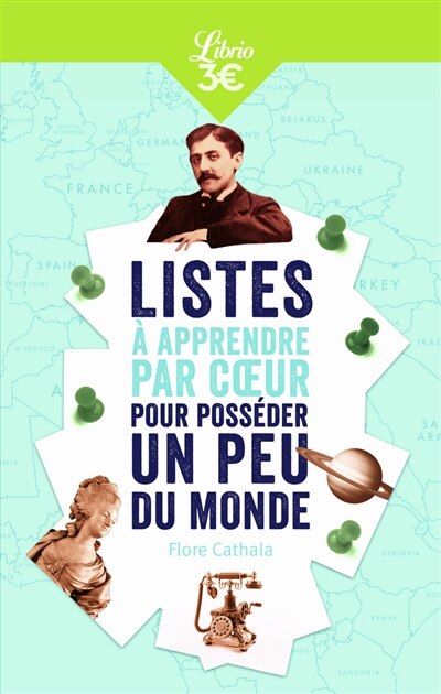 Front cover_Listes à apprendre par coeur pour posséder un peu du monde : maîtriser les grands repères et entraîner sa mémoire