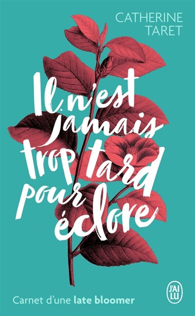 Couverture_Il n'est jamais trop tard pour éclore