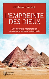 Front cover_L'empreinte des dieux : une nouvelle interprétation des grands mystères du monde