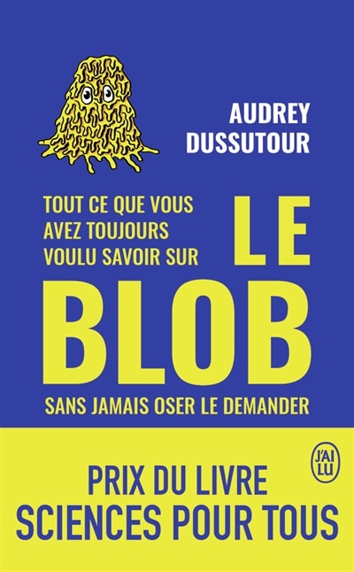 Couverture_TOUT CE QUE VOUS AVEZ TOUJOURS VOULU SAVOIR SUR LE BLOB SANS JAMAIS OSER LE DEMANDER