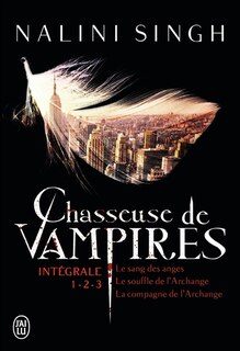 Front cover_Chasseuse de vampires : intégrale. volumes 1-2-3