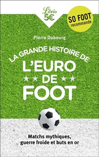 Front cover_La grande histoire de l'Euro de foot