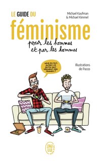 Couverture_LE GUIDE DU FÉMINISME POUR LES HOMMES ET PAR LES HOMMES