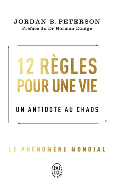 12 règles pour une vie: un antidote au chaos