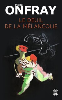 Front cover_Le deuil de la mélancolie : récit intime