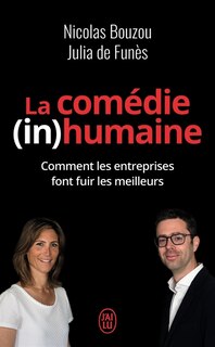 Front cover_La comédie (in)humaine : pourquoi les entreprises font fuir les meilleurs