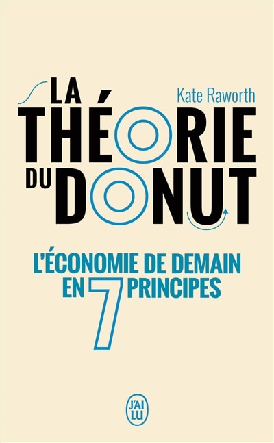 Front cover_La théorie du donut : l'économie de demain en 7 principes : essai