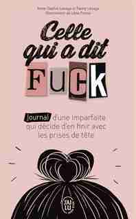 Celle Qui A Dit Fuck de Anne-Sophie Lesage