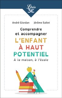 Couverture_Comprendre et accompagner l'enfant à haut potentiel