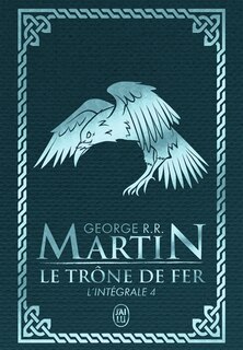 Front cover_Le trône de fer : l'intégrale, Vol. 4