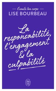 Front cover_La responsabilité, l'engagement & la culpabilité