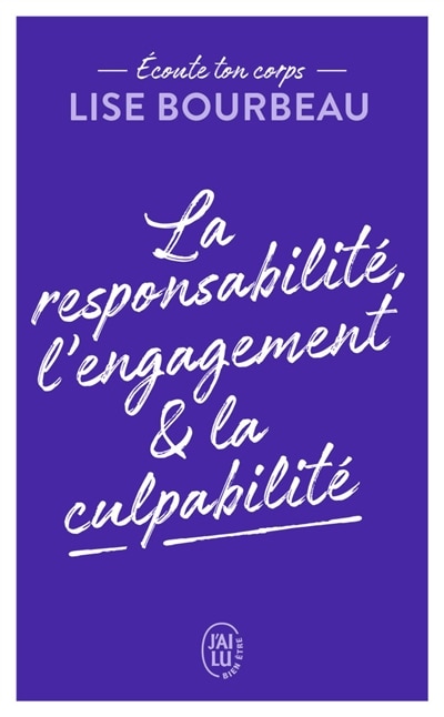 Front cover_La responsabilité, l'engagement & la culpabilité