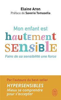 Front cover_Mon enfant est hautement sensible : faire de sa sensibilité une force