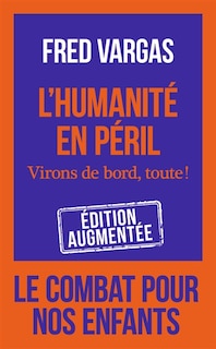 Front cover_L'humanité en péril : virons de bord, toute !