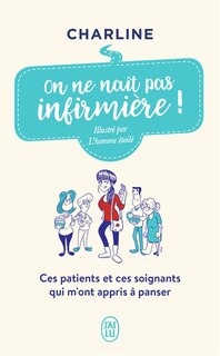 Couverture_On ne naît pas infirmière !