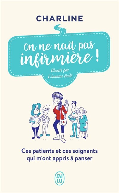 Couverture_On ne naît pas infirmière !