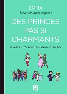 Couverture_Des princes pas si charmants : et autres illusions à dissiper ensemble
