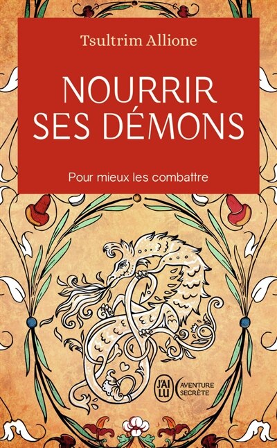 Couverture_Nourrir ses démons : utilisez la sagesse ancienne pour résoudre vos conflits intérieurs